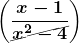 \boldsymbol{\displaystyle\left(\frac{x-1}{\Ccancel{x^{2}-4}}\right)}