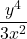 \displaystyle \frac{ y^4}{3x^2}