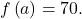 f\left(a\right)=70.