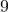 \displaystyle 9