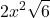 \displaystyle 2x^2\sqrt{6}