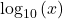 {\text{log}}_{10}\left(x\right)