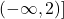 \left(-\infty ,2\right)]