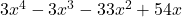 3{x}^{4}-3{x}^{3}-33{x}^{2}+54x