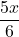 \displaystyle\frac{5x}{6}