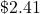 \mathdollar 2.41