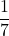 \displaystyle\frac{1}{7}