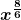 \boldsymbol{\displaystyle x^{\frac{8}{6}}}
