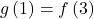 g\left(1\right)=f\left(3\right)