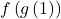 f\left(g\left(1\right)\right)
