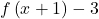 f\left(x+1\right)-3