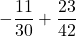\displaystyle -\frac{11}{30} + \frac{23}{42}