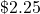 \mathdollar 2.25