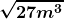 \displaystyle\boldsymbol{\sqrt{27m^3}}