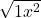 \sqrt{1 − x^2}