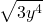 \displaystyle \sqrt{3y^4}