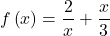 f\left(x\right)=\dfrac{2}{x}+\dfrac{x}{3}