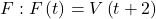 F:F\left(t\right)=V\left(t+2\right)