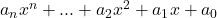 {a}_{n}{x}^{n}+...+{a}_{2}{x}^{2}+{a}_{1}x+{a}_{0}