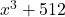 {x}^{3}+512