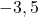 -3,5