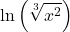 \displaystyle \ln\left(\sqrt[3]{x^2}\right)