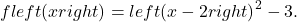 fleft(xright)={left(x-2right)}^{2}-3.