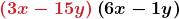 \displaystyle\boldsymbol{\textcolor{myred1}{\left(3x-15y\right)}\left(6x-1y\right)}