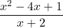 Rendered by QuickLaTeX.com \displaystyle \frac{x^2-4x+1}{x+2}