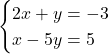 \begin{cases}2x+y = -3 \\ x-5y=5 \end{cases}