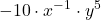 \displaystyle -10 \cdot x^{-1}\cdot y^5