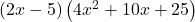 \left(2x-5\right)\left(4{x}^{2}+10x+25\right)