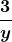 \boldsymbol{\displaystyle\frac{3}{y}}
