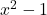 {x}^{2}-1