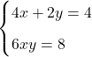 \begin{cases}4x+2y=4\\[0.2cm]6x−y=8 \end{cases}