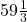 59 \frac{1}{3}