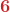 \display\boldsymbol{ {\color{myred1}6}} 
