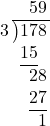 \intlongdivision[stage=3]{178}{3}
