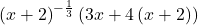 \displaystyle \left(x+2\right)^{-\frac{1}{3}}\left(3x+4\left(x+2\right))