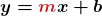 Rendered by QuickLaTeX.com \displaystyle\boldsymbol{y = {\color{myred1}{m}}x + {\color{mypurple1}{b}}}