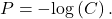 P=-\text{log}\left(C\right).