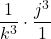 \displaystyle \left\frac{1}{k^{3}}\cdot\frac{j^{3}}{1}