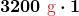 $\displaystyle \boldsymbol{3200 \textcolor{myred1}{\text{ g}} \cdot 1}$