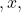 ,x,