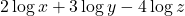 \displaystyle 2\log x + 3\log y - 4\log z