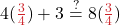 4(\color{myred1}\frac{3}{4} \color{black}) + 3 \stackrel{?}{=} 8(\color{myred1}\frac{3}{4} \color{black})