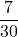 \displaystyle\frac{7} {30}