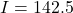 I = 142.5