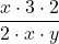 \displaystyle\frac{x\cdot 3\cdot 2}{2\cdot x\cdot y}