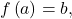 f\left(a\right)=b,